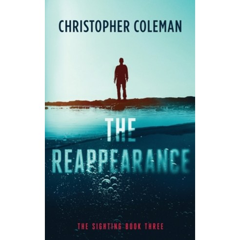 (영문도서) The Reappearance (The Sighting Book Three) Paperback, Independently Published, English, 9798515135201