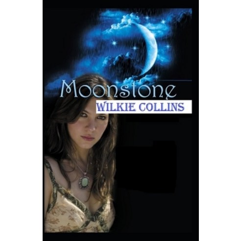 (영문도서) The Moonstone-Original Edition(Annotated) Paperback, Independently Published, English, 9798515491406