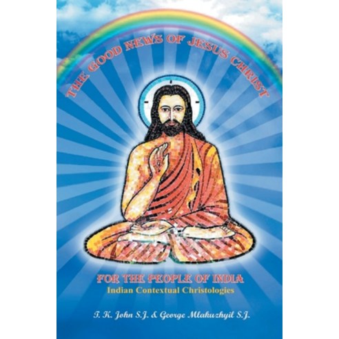 (영문도서) The Good News of Jesus Christ for the People of India Paperback, Indian Society for Promotin..., English, 9788194923152