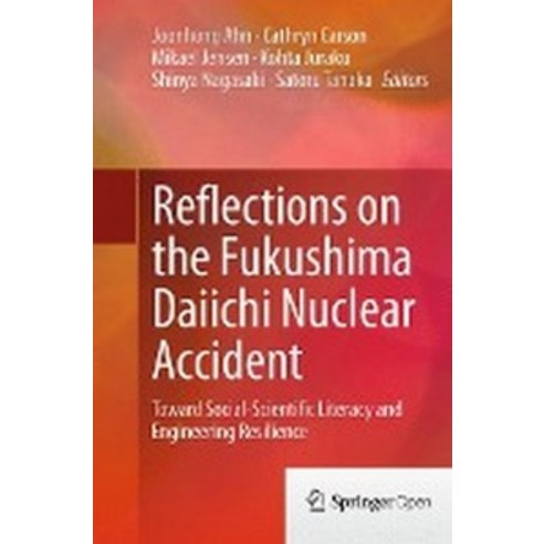 Reflections on the Fukushima Daiichi Nuclear Accident:Toward Social-Scientific Literacy and Eng..., Springer