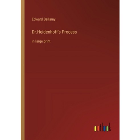 (영문도서) Dr.Heidenhoff''s Process: in large print Paperback, Outlook Verlag, English, 9783368361624