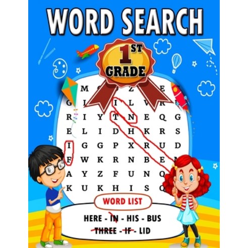 Word Search 1st Grade: Over 700 Vocabulary Words For First Graders Extra Large Print 101 Puzzles Easy Paperback, Independently Published