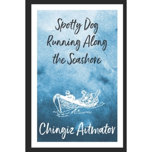 Spotty Dog Running Along The Seashore Paperback, Independently Published