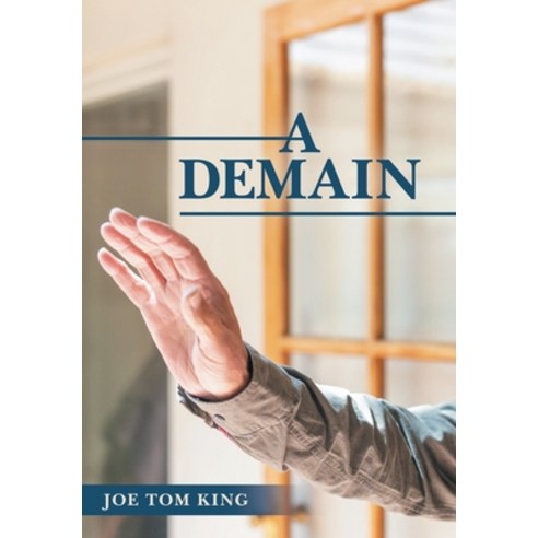 A Demain Hardcover, Archway Publishing, English, 9781480892682