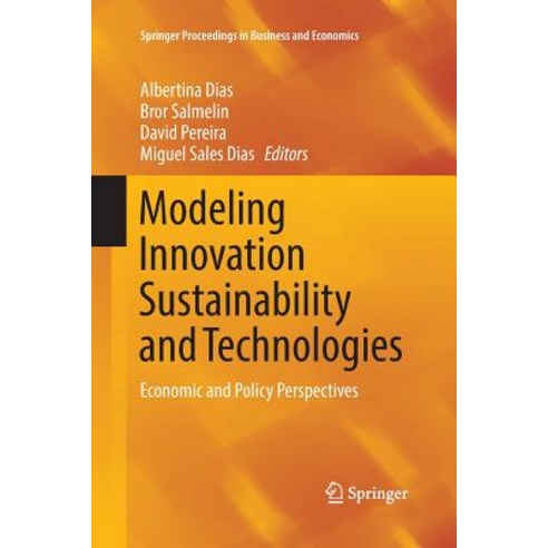 (영문도서) Modeling Innovation Sustainability and Technologies: Economic and Policy Perspectives Paperback, Springer, English, 9783319883786