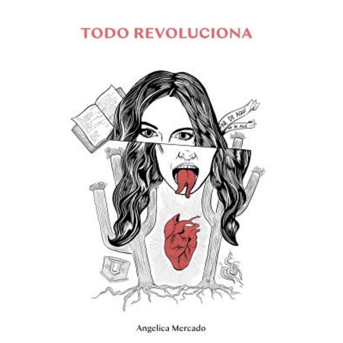 (영문도서) Todo Revoluciona Paperback, Angelica Mercado, English, 9780578475653