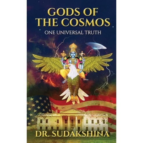 Gods of the Cosmos: One Universal Truth Paperback, Notion Press