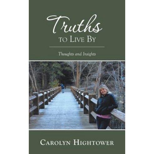(영문도서) Truths to Live By: Thoughts and Insights Paperback, Balboa Press, English, 9781982225193