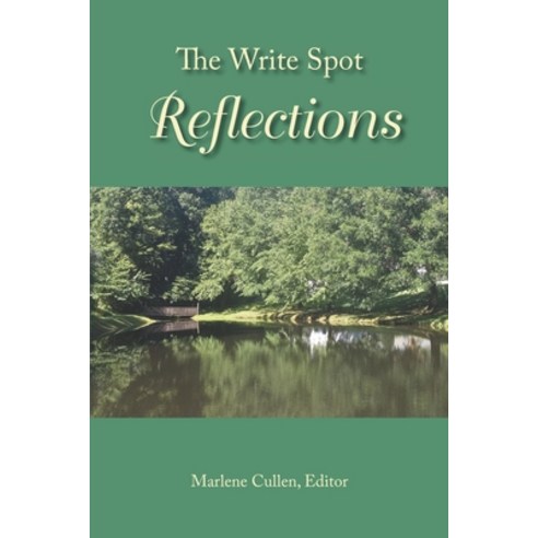 (영문도서) The Write Spot: Reflections Paperback, M. Cullen Enterprises, English, 9781941066300