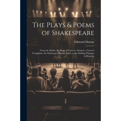 (영문도서) The Plays & Poems of Shakespeare: Venus & Adonis. the Rape of ...