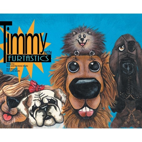 (영문도서) Timmy and the FurTastics Hardcover, Fulton Books
