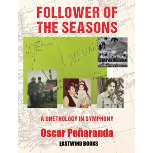 (영문도서) Follower of the Seasons: A Onethology in Symphony Paperback, Eastwind Books of Berkeley, English, 9781961562059