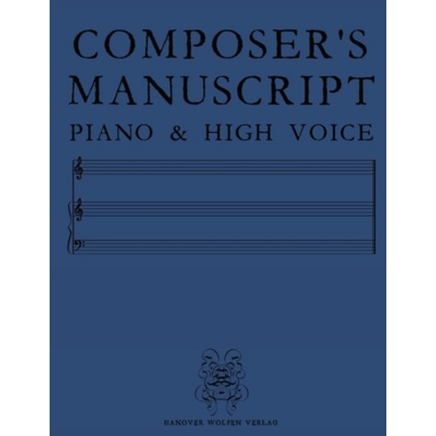 (영문도서) Composer''s Manuscript Piano & High Voice Paperback, Amazon Direct Publishing, English, 9781963247787