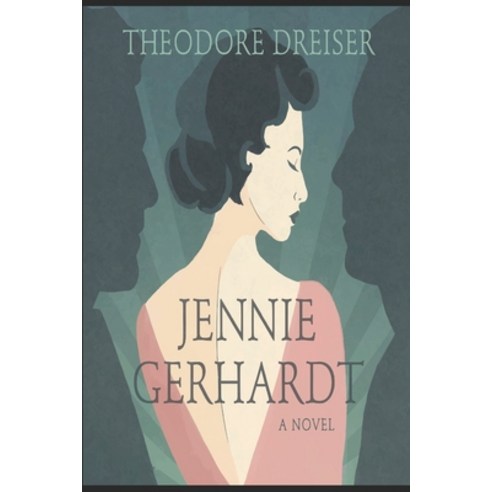 Jennie Gerhardt Paperback, Independently Published