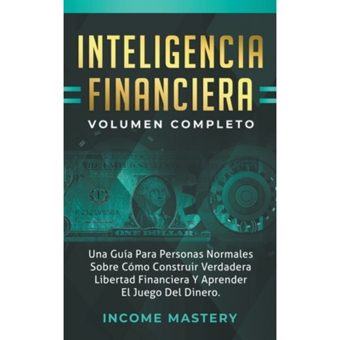 (영문도서) Inteligencia Financiera: Una Guía Para Personas Normales Sobre Paperback, Aiditorial Books, English, 9798215316344