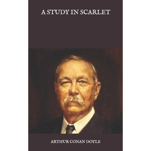 A Study in Scarlet Paperback, Independently Published, English, 9798581943892