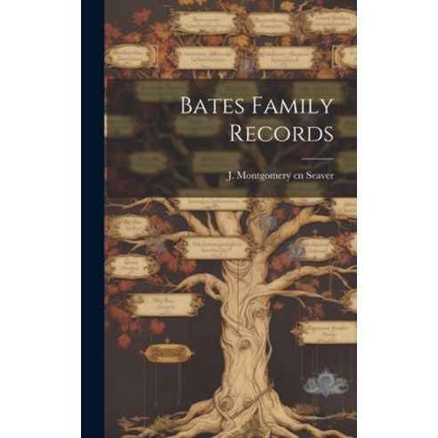 (영문도서) Bates Family Records Hardcover, Hassell Street Press, English, 9781019360439