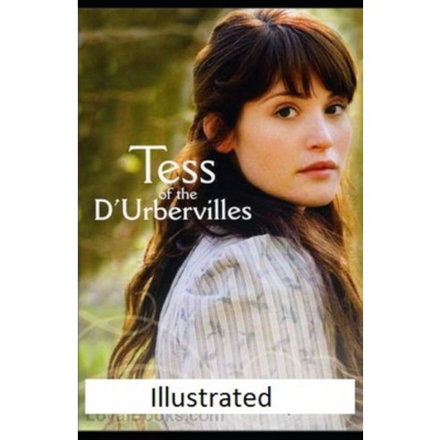Tess of the d''Urbervilles Illustrated Paperback, Independently Published, English, 9798742127550