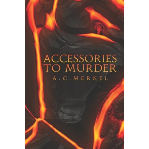 (영문도서) Accessories to Murder Paperback, Independently Published, English, 9798419792586