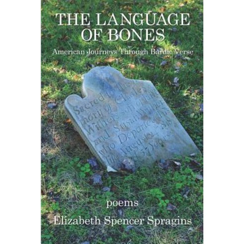 The Language of Bones Paperback, Kelsay Books