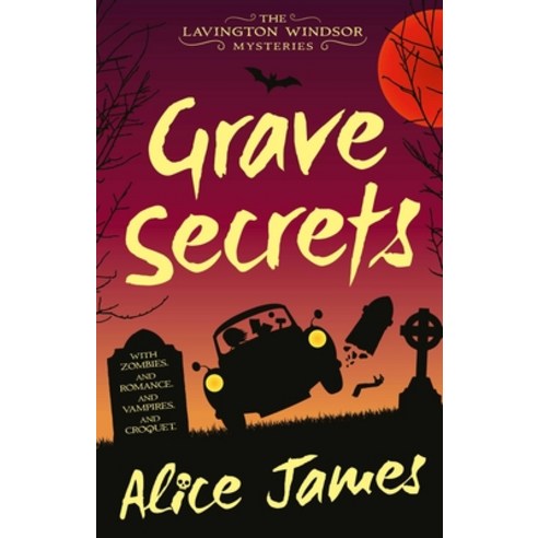 Grave Secrets Volume 1: The Lavington Windsor Mysteries Book 1 Paperback, Solaris