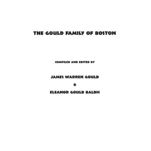 (영문도서) The Gould Family of Boston Paperback, Broadway Play Publishing, English, 9780881459982