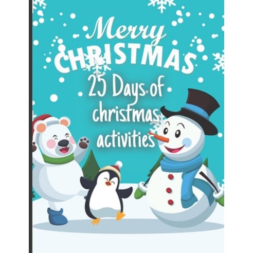 (영문도서) 25 Days of Christmas Activities Advent Merry Christmas Paperback, Independently Published, English, 9798489140614