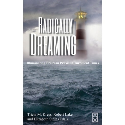 (영문도서) Radically Dreaming Hardcover, Dio Press Inc, English, 9781645041986