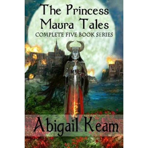 The Princess Maura Tales: Complete 5-Book Fantasy Series (Wall of Doom Wall of Peril Wall of Glory... Paperback, Worker Bee Press
