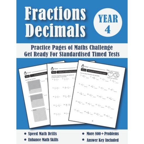 Fractions and Decimals Year 4 Maths Challenge: Practice Pages Of Timed Tests (With Answers) - KS2 Ma... Paperback, Independently Published, English, 9798563413702
