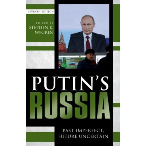 Putin''s Russia: Past Imperfect Future Uncertain Seventh Edition Hardcover, Rowman & Littlefield Publishers