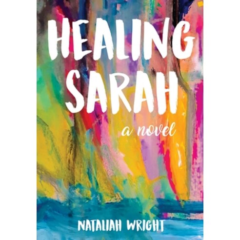 (영문도서) Healing Sarah Hardcover, Gatekeeper Press, English, 9781662927331