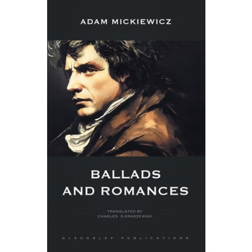 (영문도서) Ballads and Romances Hardcover, Glagoslav Publications B.V., English, 9781804840016