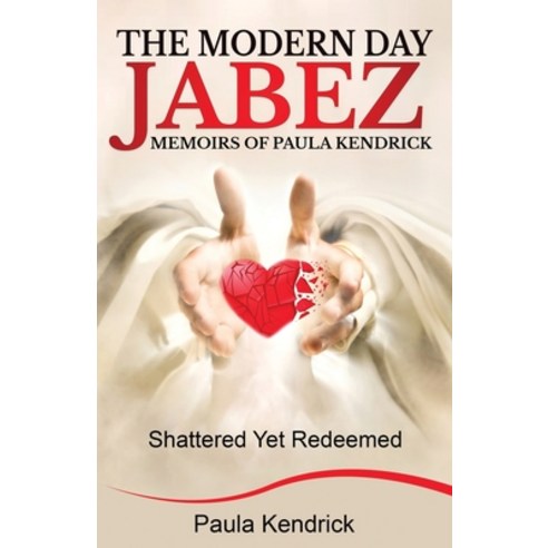 The Modern Day Jabez: Memoirs of Paula Kendrick Paperback, Living Water Books