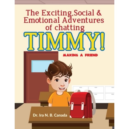 (영문도서) The Exciting Social and Emotional Adventures of Chatting TIMMY! Paperback, Crucible Learning Network, English, 9786277544027