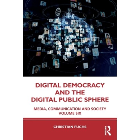 (영문도서) Digital Democracy and the Digital Public Sphere: Media Communication and Society Volume Six Paperback, Routledge, English, 9781032362724