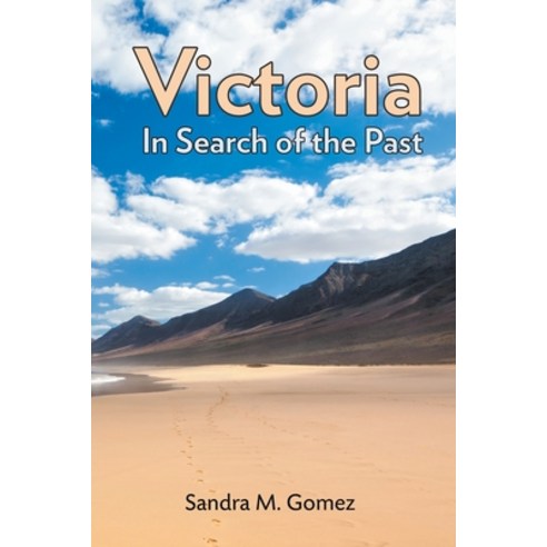 (영문도서) Victoria: In Search of the Past Paperback, Strategic Book Publishing &..., English, 9781950015542