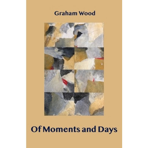 (영문도서) Of Moments and Days Paperback, Ginninderra Press, English, 9781761095283