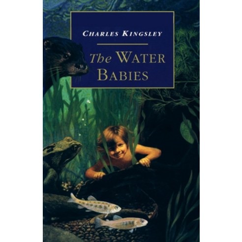 The Water-Babies Illustrated Paperback, Independently Published, English, 9798742231615