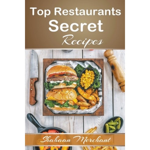 (영문도서) Top Restaurants Secret Recipes Paperback, Sajjad Saleem, English, 9798223743675