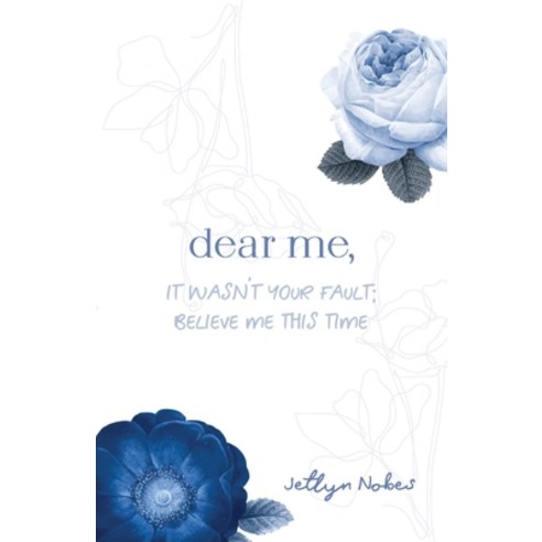 (영문도서) Dear Me It was not your fault; believe me this time Paperback, Ygtmedia Co. Publishing, English, 9781998754267