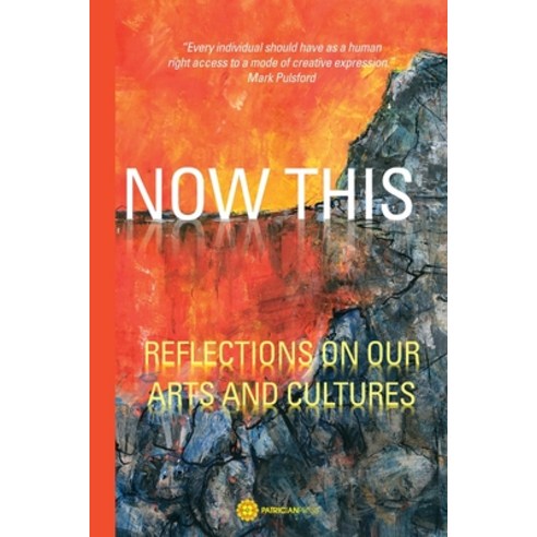 Now This - Reflections on Our Arts and Cultures Paperback, Patrician Press, English, 9781838059804