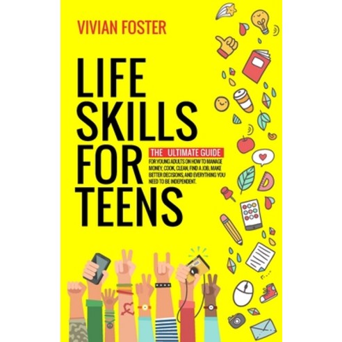 (영문도서) Life Skills for Teens: The ultimate guide for Young Adults on how to manage money cook clea... Paperback, Star Spark Press LLC, English, 9781958134122
