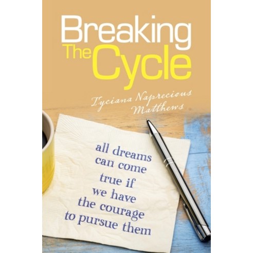 Breaking the Cycle Paperback, Balboa Press, English, 9781982259679