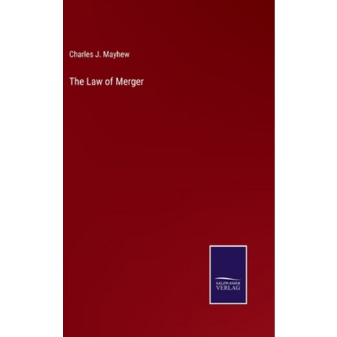 (영문도서) The Law of Merger Hardcover, Salzwasser-Verlag, English, 9783375064518