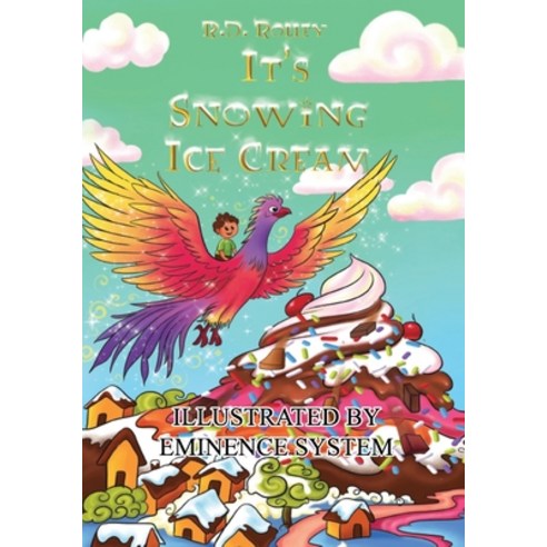 (영문도서) It''s Snowing Ice Cream: The Book Series Paperback, Independently Published, English, 9798500047922