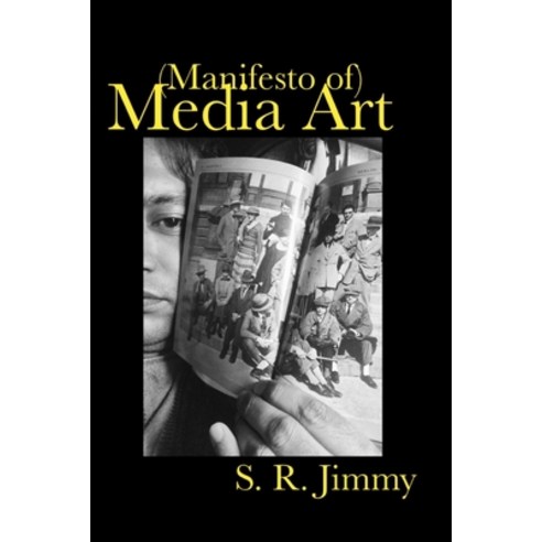 (Manifesto of) Media Art Paperback, Independently Published, English, 9781686403767