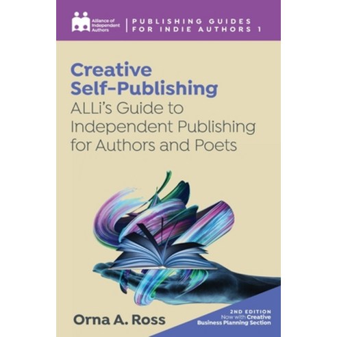 (영문도서) Creative Self-Publishing: ALLi''s Guide to Independent Publishing for Authors and Poets Paperback, Font Publications, English, 9781913349844