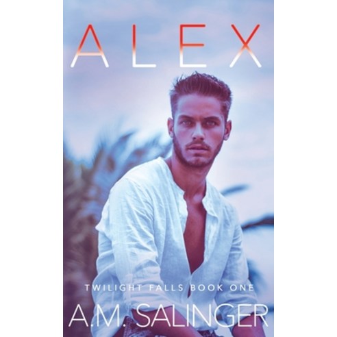 (영문도서) Alex Paperback, A.M. Salinger, English, 9781999618490