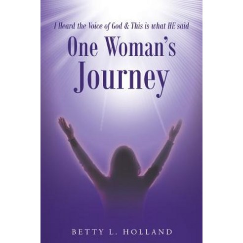 (영문도서) I Heard the Voice of God & This is what HE said: One Woman''s Journey Paperback, Christian Faith Publishing,..., English, 9781641403467